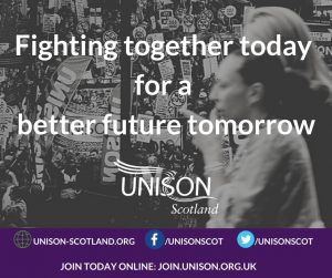 UNISON Scotland local government campaign - Fighting together for a better future tomorrow Please do the survey