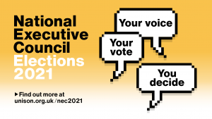 Watch out for your postal ballot and make sure you VOTE for your NEC members